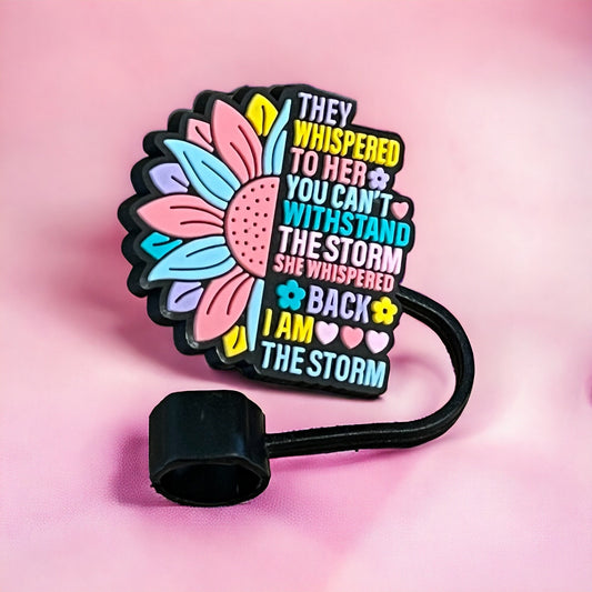 I Am The Storm | Straw Topper 10mm